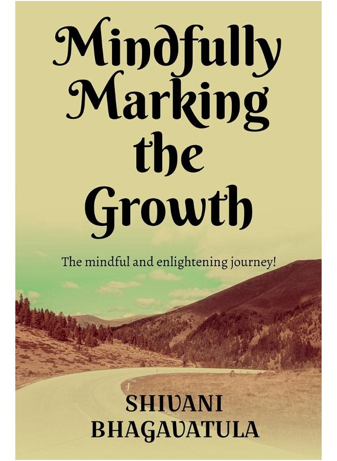 Mindfully Marking the Growth 
