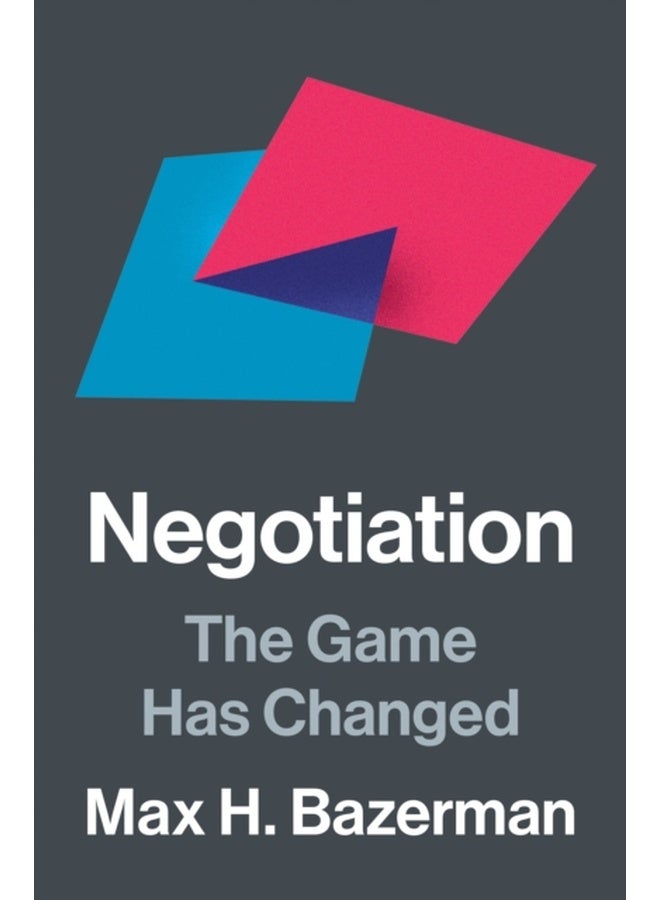 Negotiation : The Game Has Changed