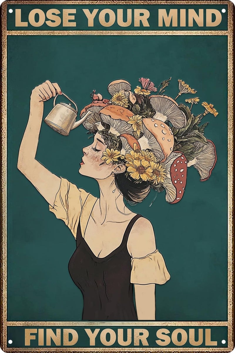 AWISZZZ Metal Tin Sign Wall Decor Retro Vintage Lose Your Mind Find Your Soul Poster Mental Health Inspirational Quote Wall Art Aesthetic Mushroom Girl 8x12 in - Image 1