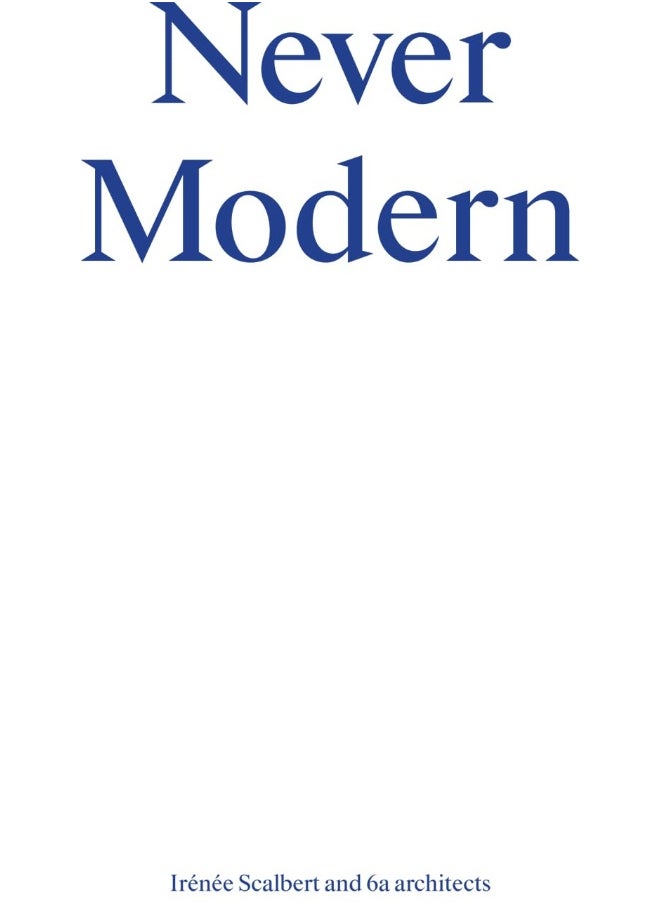 Never Modern 