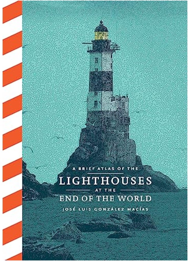 null - A Brief Atlas Of The Lighthouses At The End Of The World - Image 1