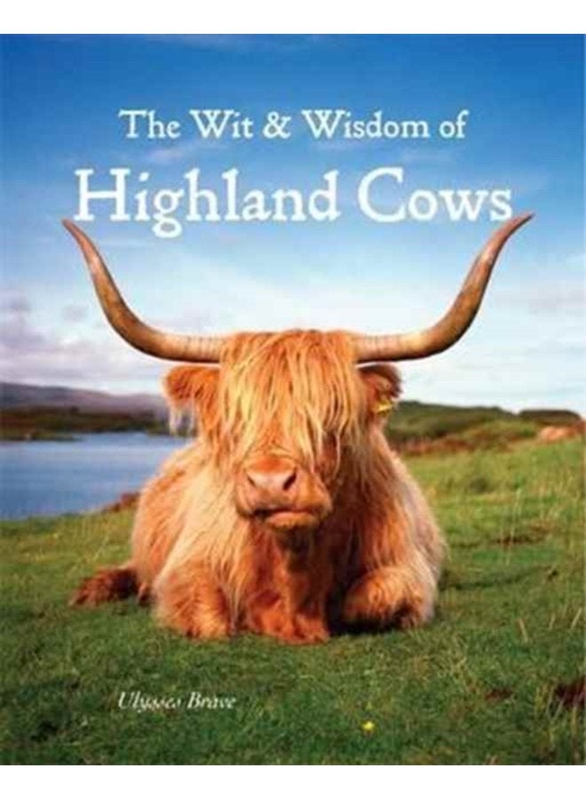 Wit Wisdom of Highland Cows - Hardback