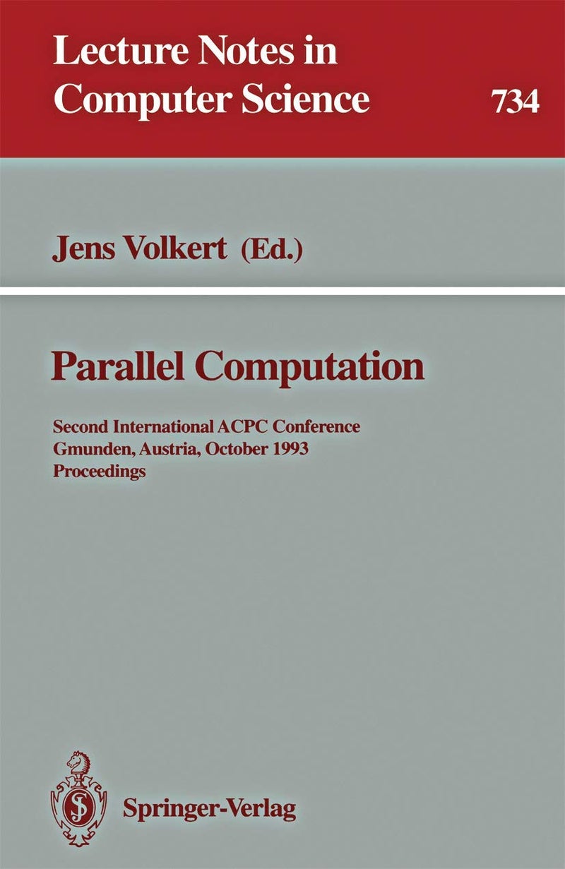 Parallel Computation: Second International ACPC Conference, Gmunden, Austria, October 4-6, 1993. Proceedings