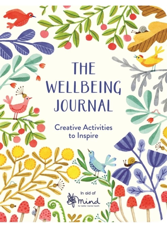 The Wellbeing Journal Creative Activities to Inspire - Paperback