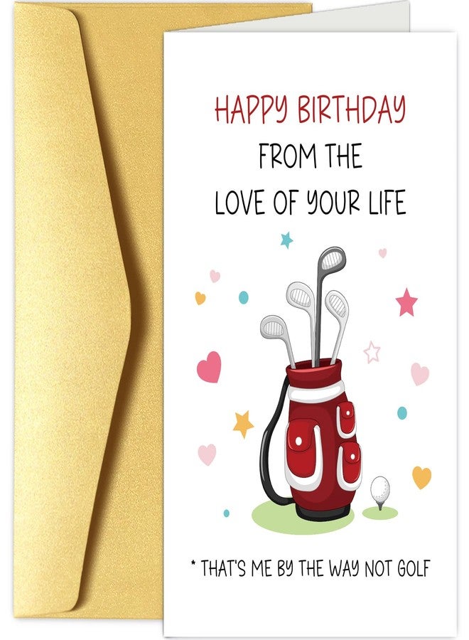 Chenive Funny Birthday Card for Golf Lover, Golf Themed Birthday Card for Husband Wife, Humor Birthday Card for Golfing Boyfriend Girlfriend, Happy Birthday Card from the Love of Your Life - Image 1