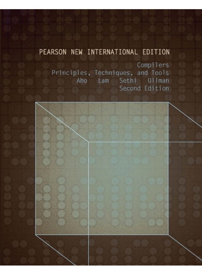 Compilers Principles Techniques and Tools Pearson New International Edition - Paperback