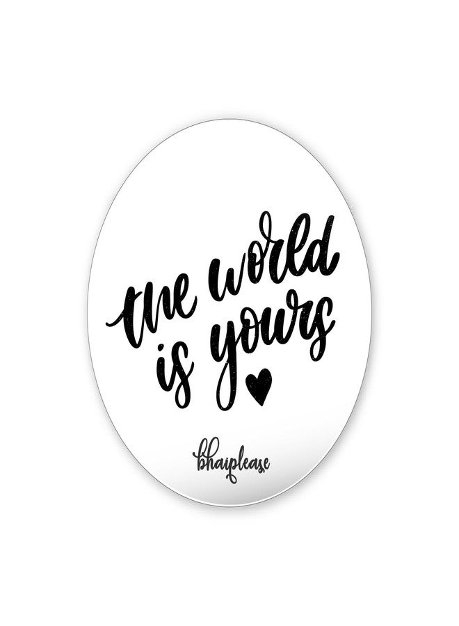 Bhai Please The World is Yours Badge | 44mm Round Shaped Pin- Badge | Pin-Back Button Badge | Gift for Birthday, Events (10) - Image 1