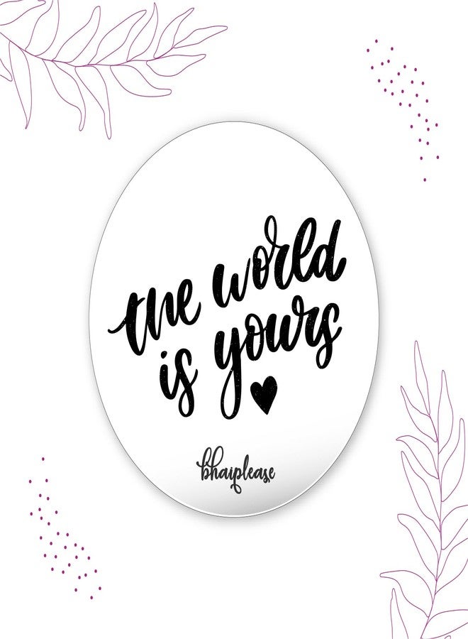 Bhai Please The World is Yours Badge | 44mm Round Shaped Pin- Badge | Pin-Back Button Badge | Gift for Birthday, Events (10) - Image 3