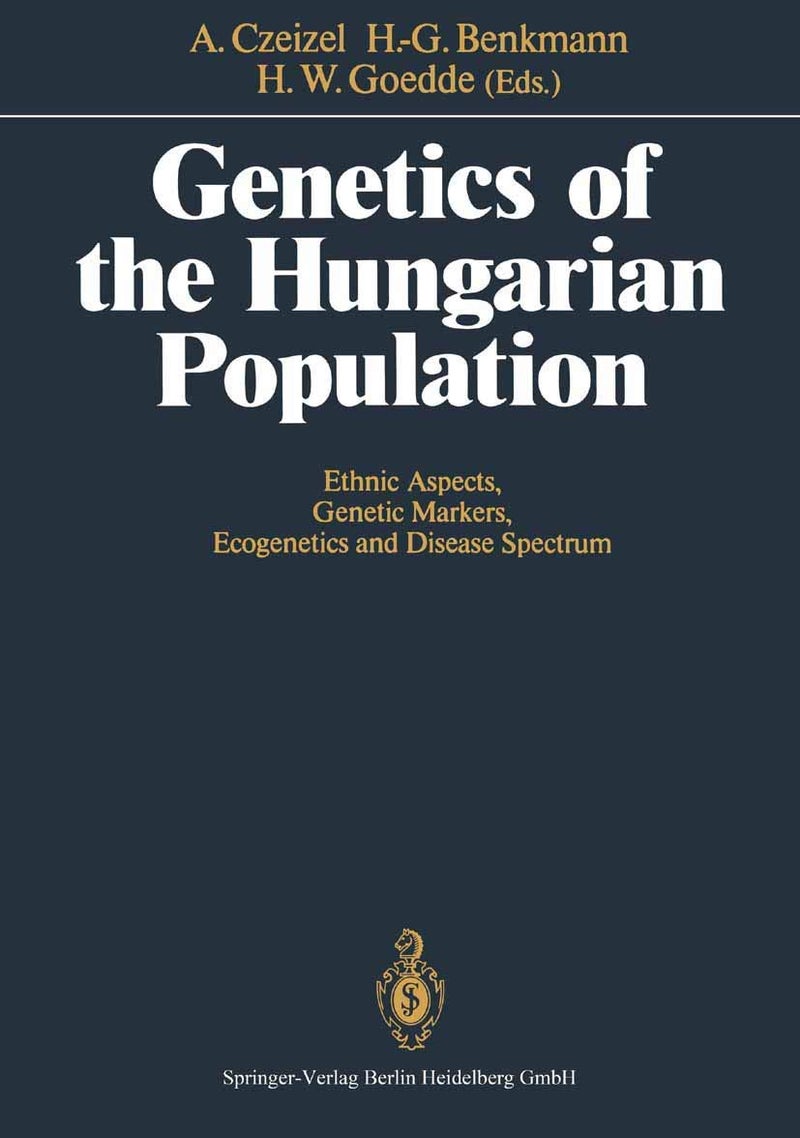 Genetics of the Hungarian Population: Ethnic Aspects, Genetic Markers, Ecogenetics and Disease Spectrum 