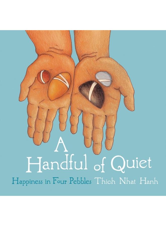 A Handful of Quiet : Happiness in Four Pebbles