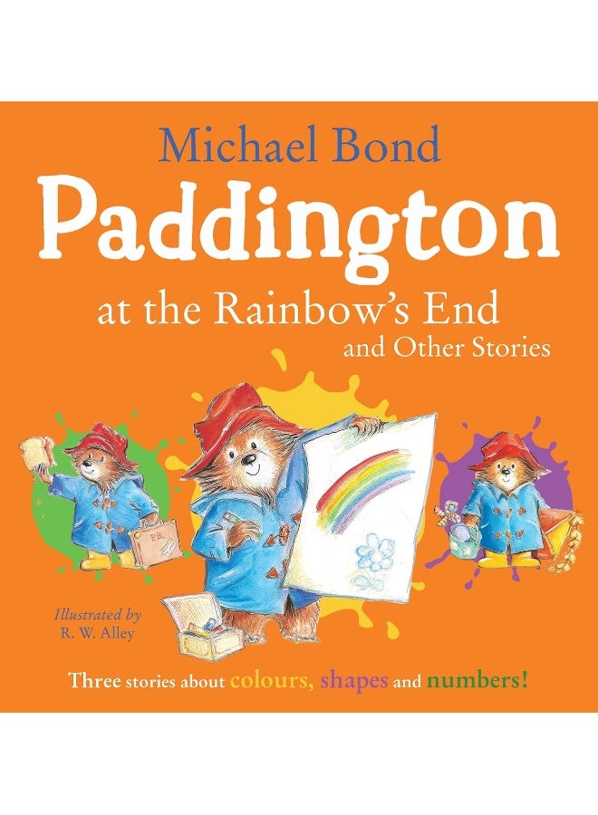 Paddington at the Rainbow’s End and Other Stories: Learning colours, numbers and shapes is fun with Paddington Bear! - Image 1