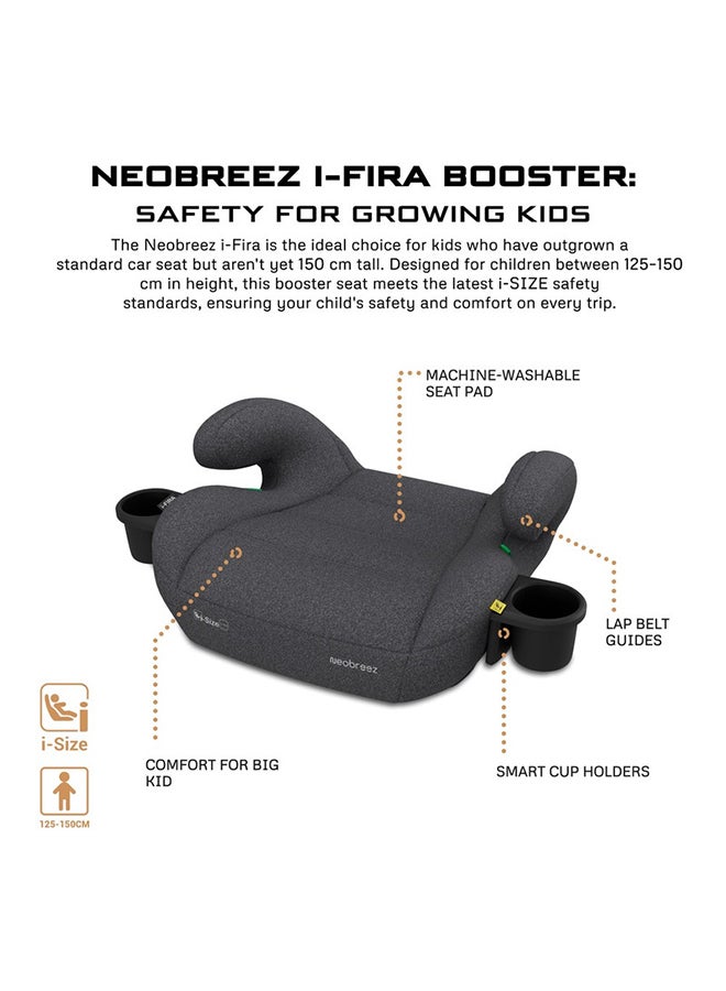 I-FIRA I-Size Backless Booster Car Seat, Double Padded Foam, Compact, Lightweight&Portable Travel Childrens Kids Boys Girls Car Seat, Arm Rest Seat, 2 Cup Holder, ECER129, 6-12Yrs, 22-36Kg, Group 3