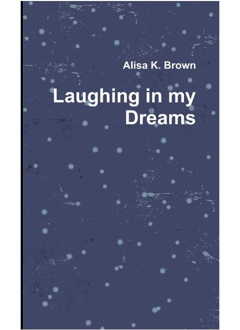 Laughing in my Dreams