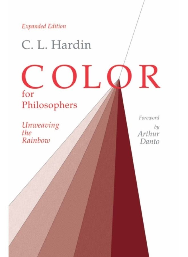 Color for Philosophers Unweaving the Rainbow - Paperback