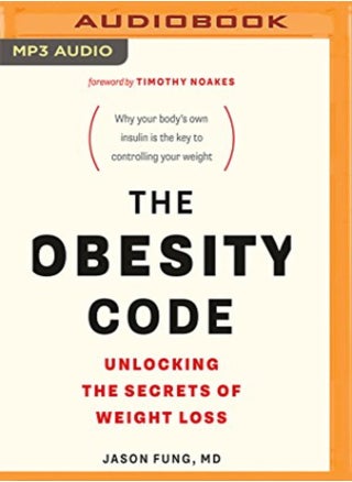 The Obesity Code Unlocking The Secrets Of Weight Loss by Fung, Jason, M.D. - Nishii, Brian Paperback - pzsku/Z1FDD193D85D9AE116DCBZ/45/_/1698837544/cc199156-ba20-4ae2-9cac-fa716adb0052