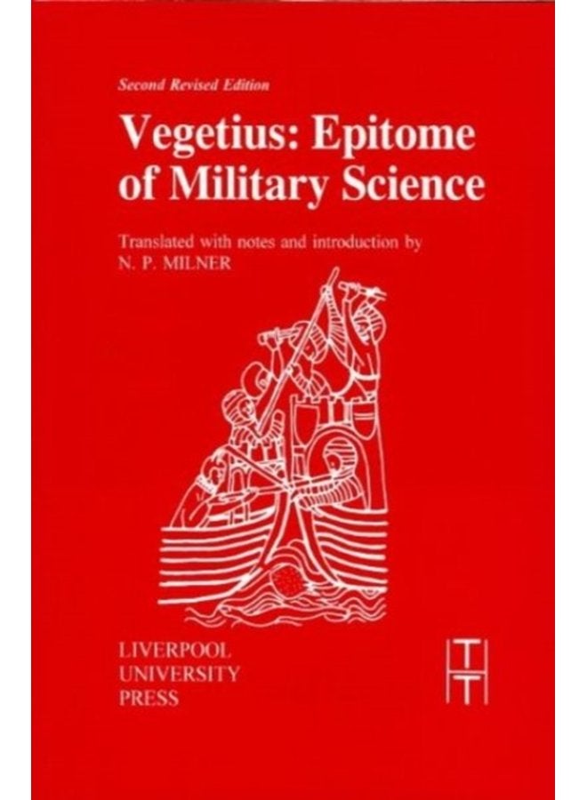 Vegetius Epitome of Military Science 16 - Paperback