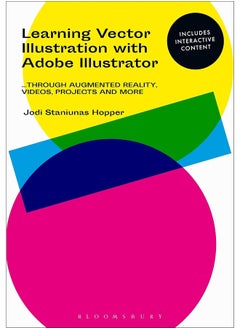 Learning Vector Illustration with Adobe Illustrator: ...through videos, projects, and more