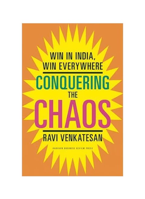 Conquering The Chaos: Win In India, Win Everywhere