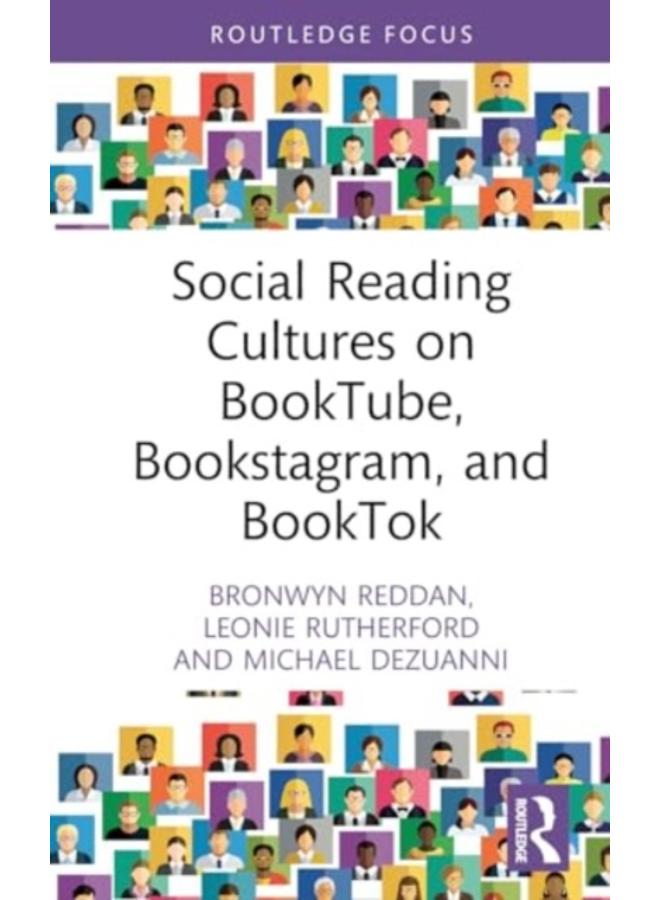 Social Reading Cultures on BookTube, Bookstagram, and BookTok 