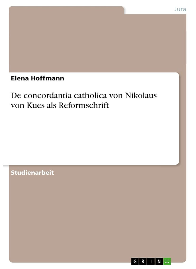 De concordantia catholica von Nikolaus von Kues als Reformschrift 
