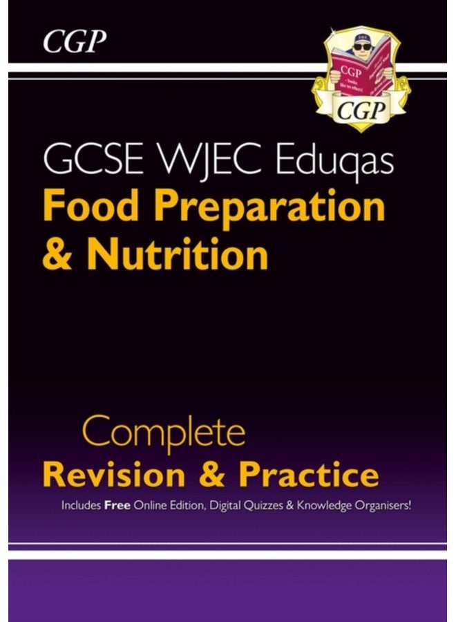 GCSE Food Preparation & Nutrition WJEC Eduqas Complete Revision & Practice (with Online Quizzes)