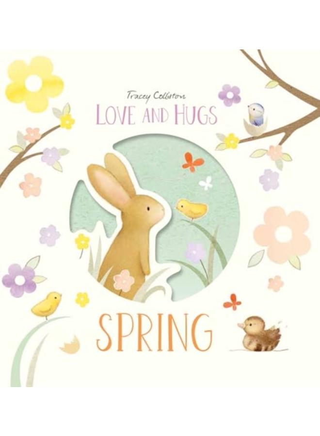 Love and Hugs: Spring 