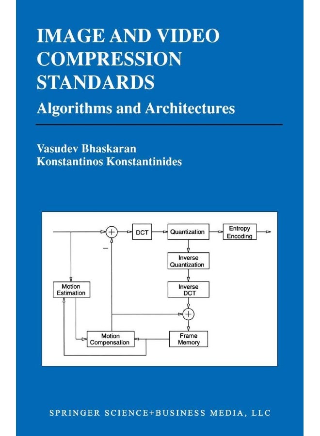 Image and Video Compression Standards: Algorithms and Architectures 