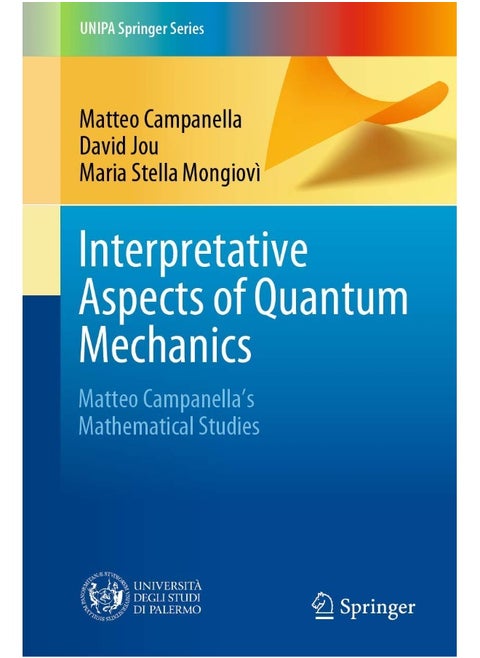 Interpretative Aspects of Quantum Mechanics: Matteo Campanella's Mathematical Studies