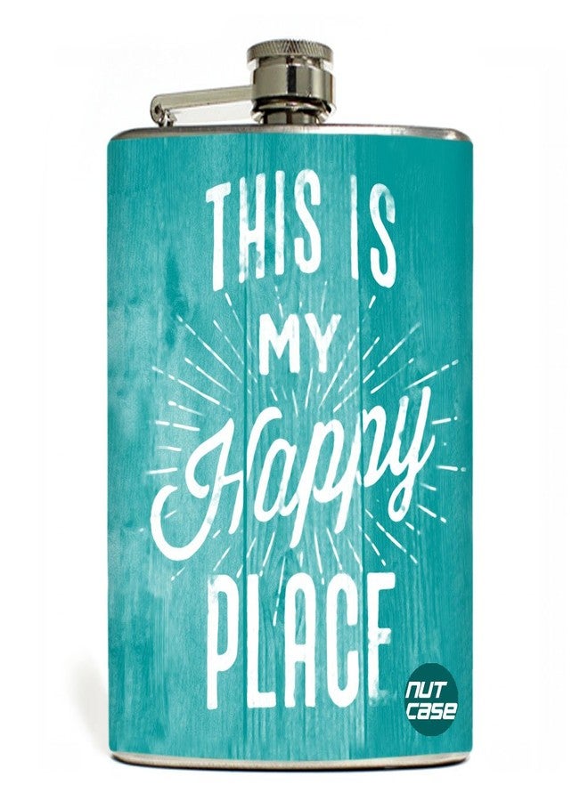 Nutcase Designer Hip Flask 9 Oz Nutcase - with Free Funnel Along - This is My Happy Place - Image 1