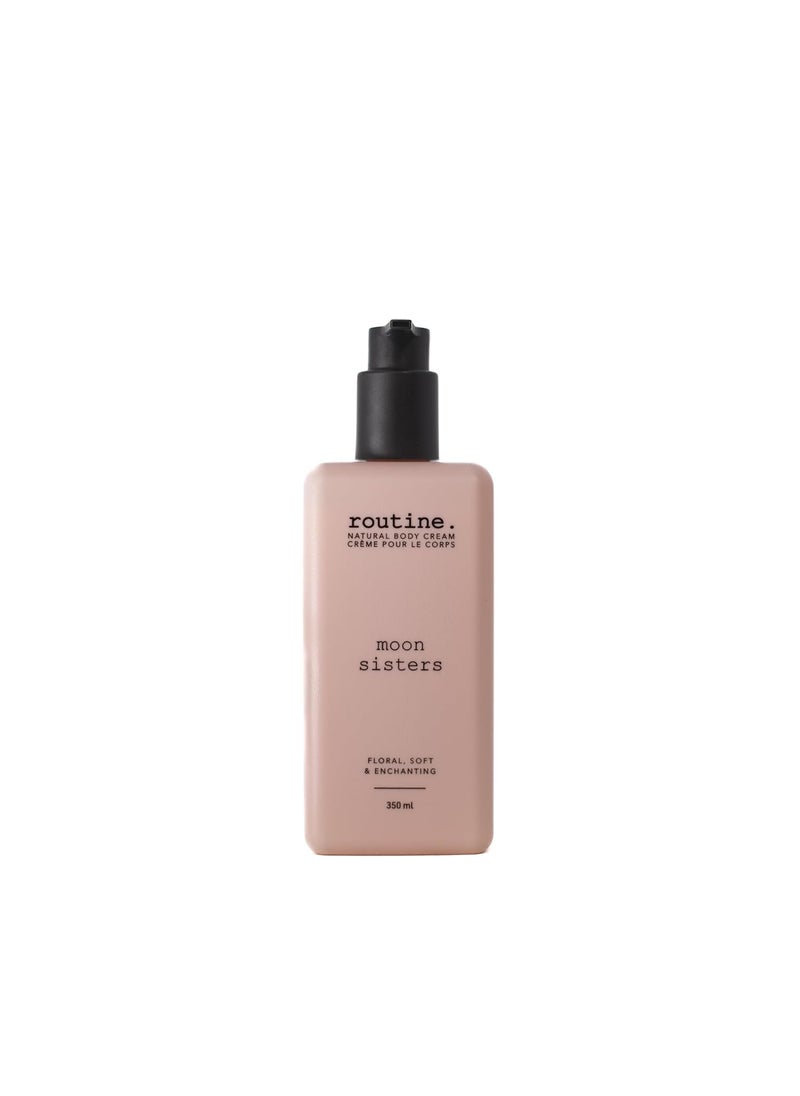 routine Routine  Moon Sisters 350ml Natural Body Cream Rose Neroli  Lavender Botanicals  No Synthetic Fragrance  Vegan  Clinically Tested  Hands  Body  Signature Scent 