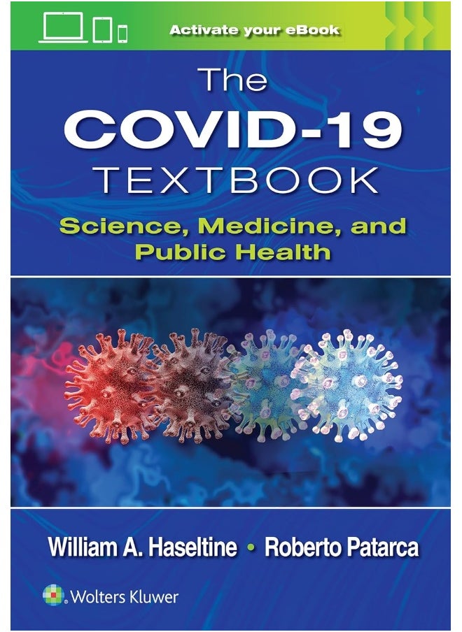 The COVID-19 Textbook: Science, Medicine and Public Health 