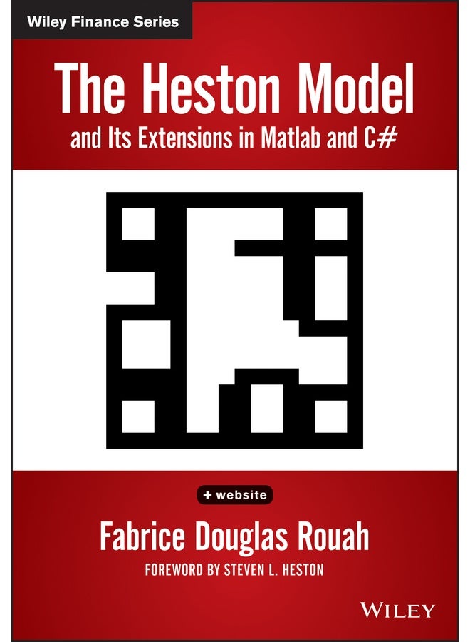 The Heston Model and its Extensions in Matlab and C#, + Website