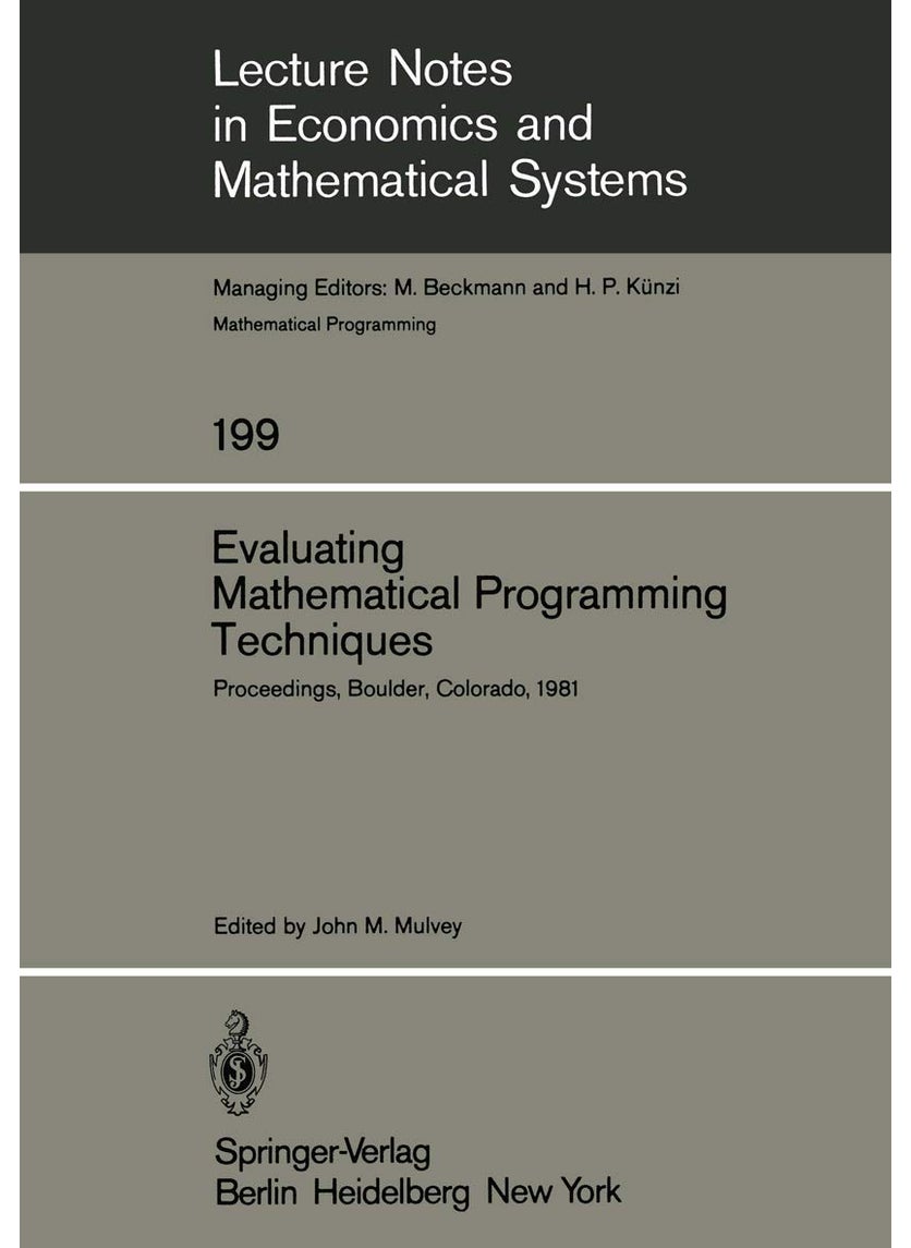 Evaluating Mathematical Programming Techniques: Proceedings of a Conference Held at the National Bureau of Standards Boulder, Colorado January 5-6, 1981 