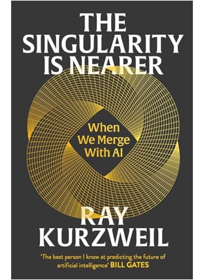 The Singularity Is Nearer When We Merge With Ai