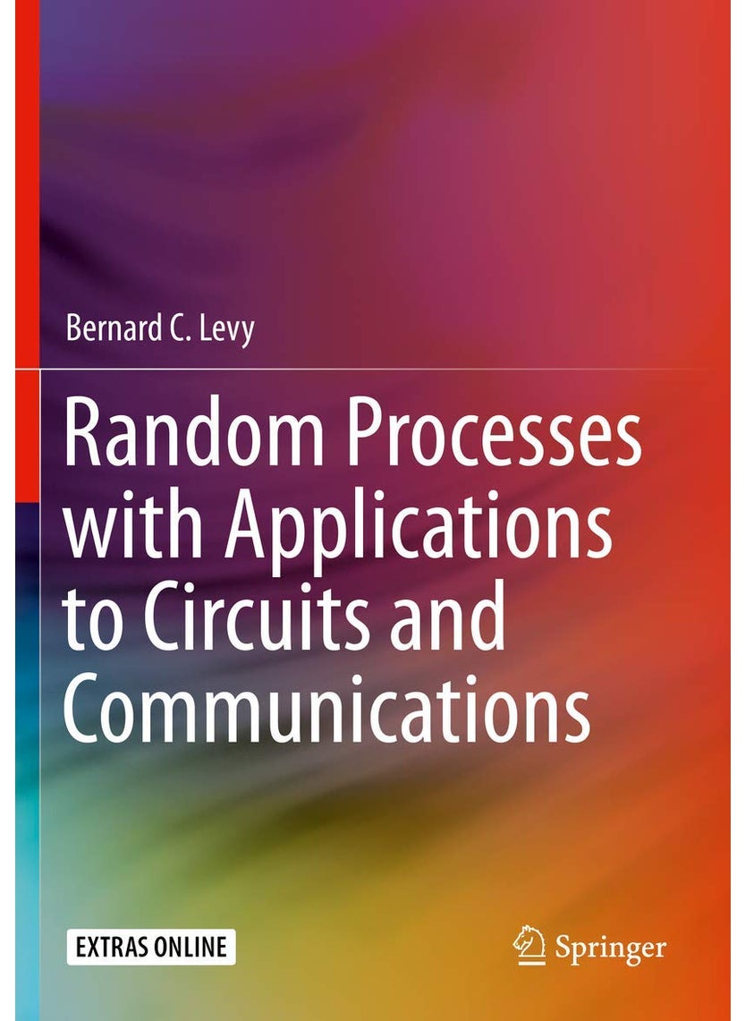 Random Processes with Applications to Circuits and Communications 