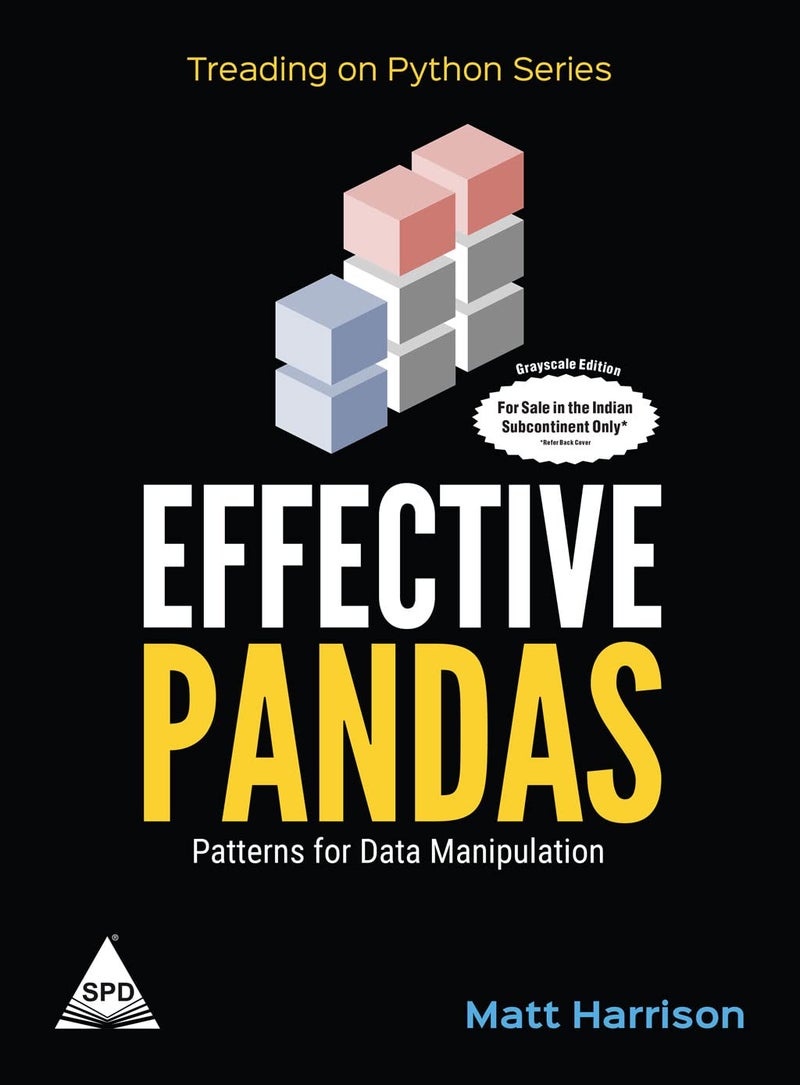Effective Pandas: Patterns for Data Manipulation (Grayscale Indian Edition) - Image 1