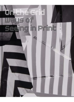 On the Grid: Ways of Seeing in Print 