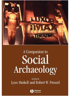 A Companion to Social Archaeology 