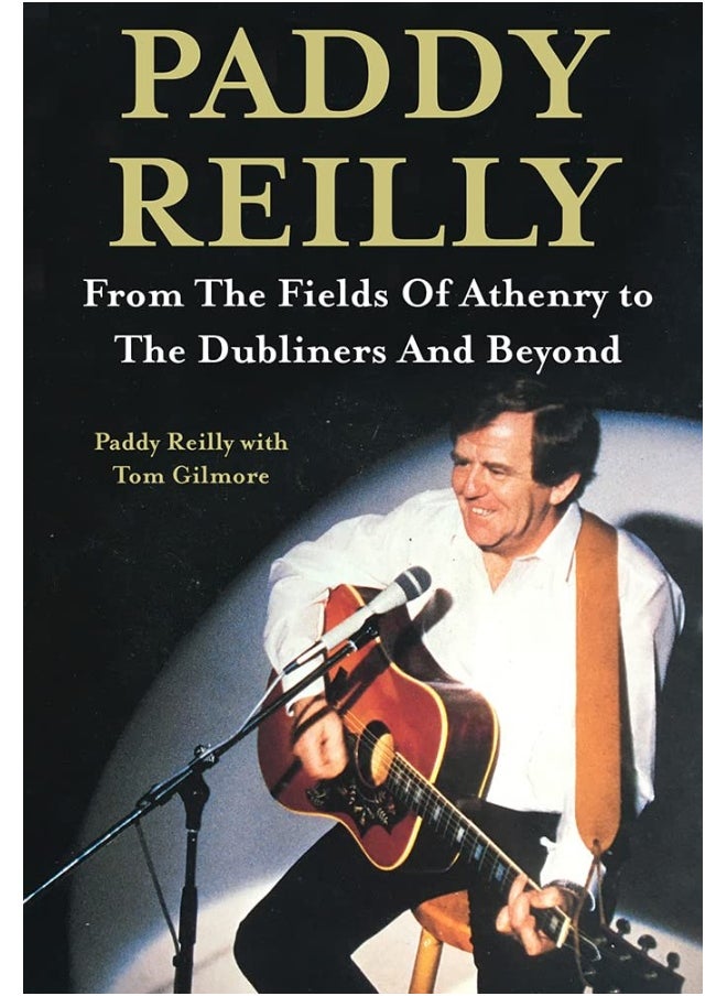 Paddy Reilly: From The Fields of Athenry to The Dubliners and Beyond  - Image 2