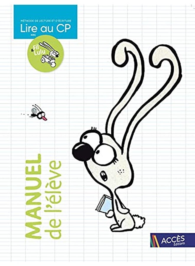 LIRE AU CP - MANUEL DE L'ELEVE