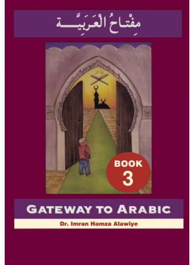 Gateway to Arabic Book 3 - Paperback