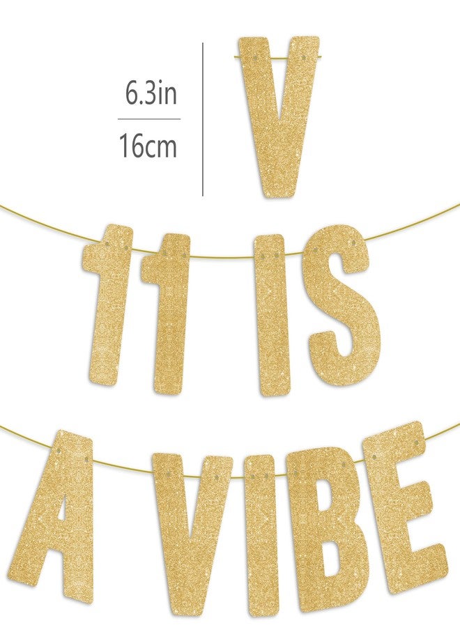 لافتة "11 is a Vibe" جاهزة للتعليق - بريق ذهبي، زينة لحفلة عيد الميلاد الحادي عشر للأولاد/البنات، لافتة عيد ميلاد مضحكة للاحتفال بالذكرى السنوية الحادية عشرة، هدايا له/لها - Image 3