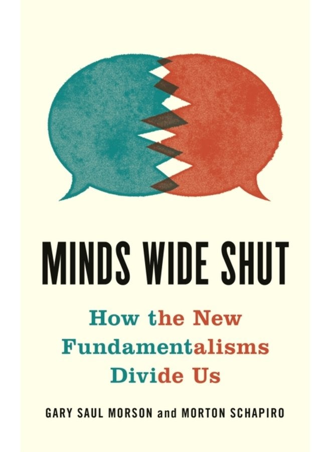 Minds Wide Shut How the New Fundamentalisms Divide Us - Hardback