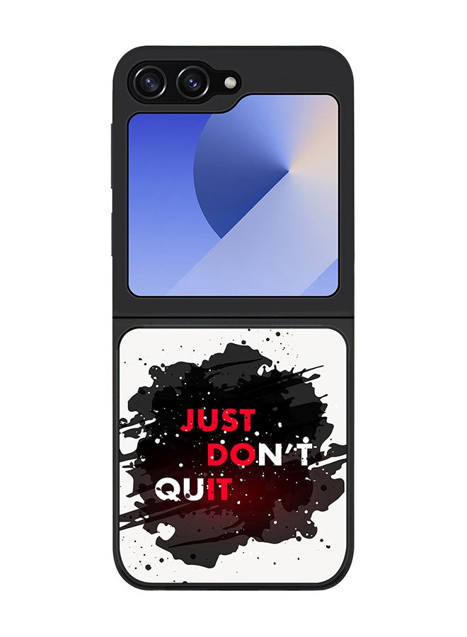 Stylizedd Rugged Black edge case for Samsung Galaxy Z Flip7 FE, Slim fit Soft Case Flexible Rubber Edges Anti Drop TPU Gel Thin Cover -  Just don't quit - Image 1