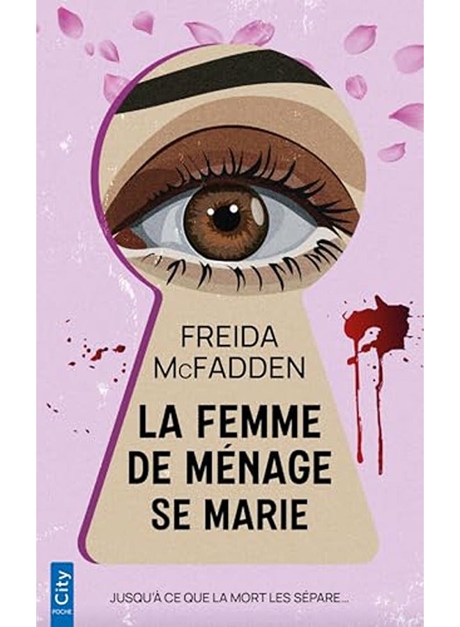 LA FEMME DE MENAGE - T04 - LA FEMME DE MENAGE SE MARIE