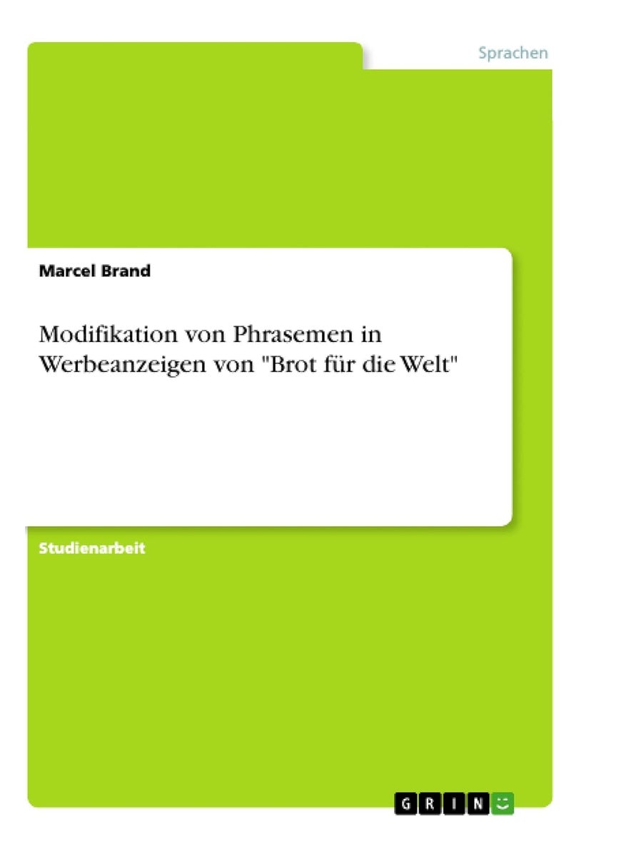 Modifikation von Phrasemen in Werbeanzeigen von "Brot für die Welt" 