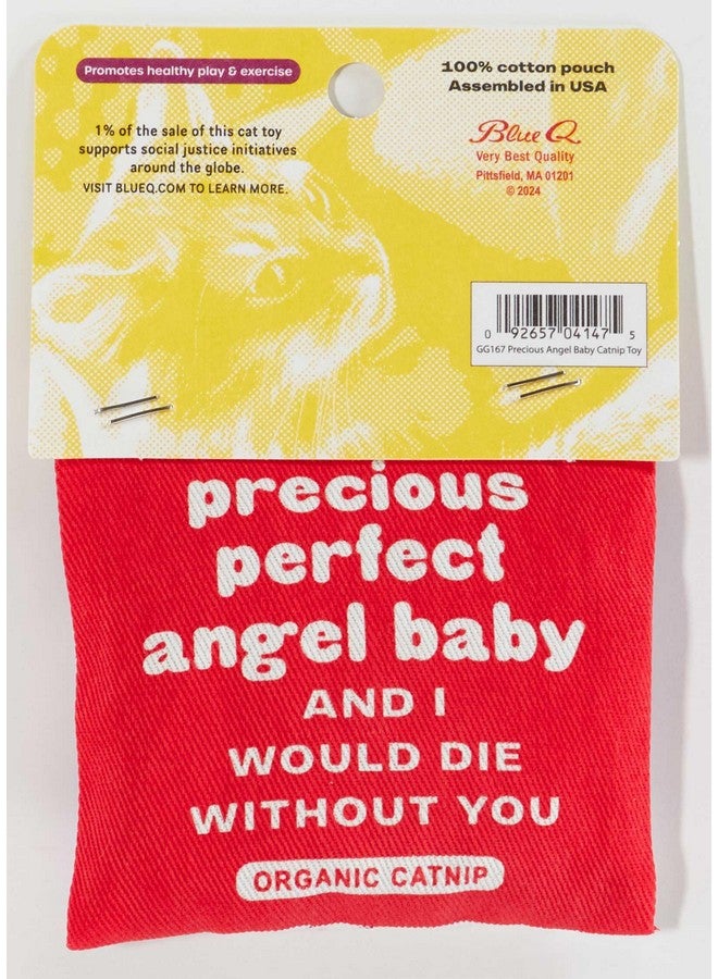 Blue Q Blue Q You are My Precious Perfect Angel Baby Catnip Cat Toy. Premium Organic Catnip Grown in The USA, 100% Cotton Pouches, Kitty Graphics Sure to Delight Every Cat-Keeper.  - Image 2