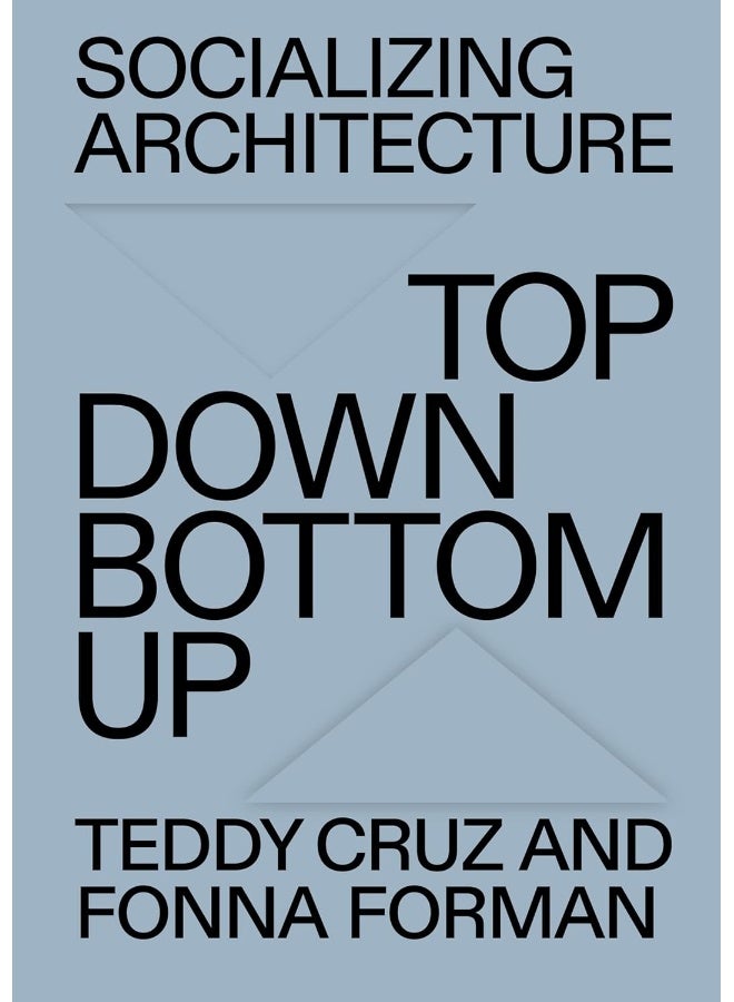 Socializing Architecture: Top Down / Bottom Up  - Image 1
