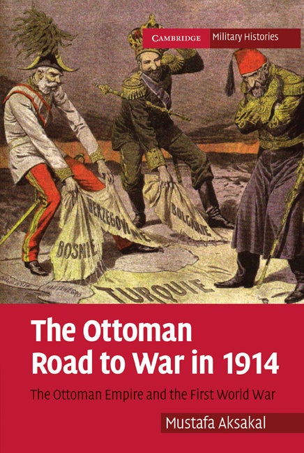 The Ottoman Road to War in 1914 - Image 2