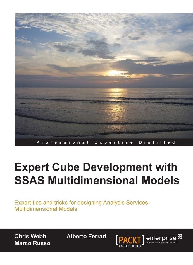 Expert Cube Development with SQL Server Analysis Services 2012 Multidimensional Models 